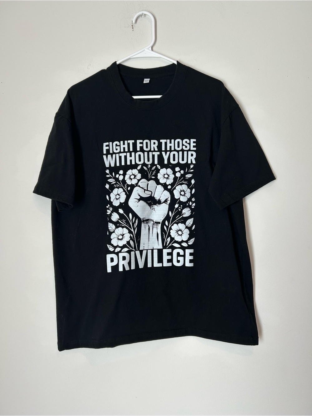 Fight For Those Without Your Privilege XXL Black and White T-shirt
